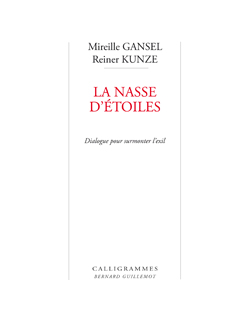 « La Nasse d’étoiles » – Dialogue entre Mireille Gansel et Reiner Kunze