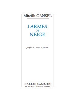 « Larmes de neige » de Mireille Gansel