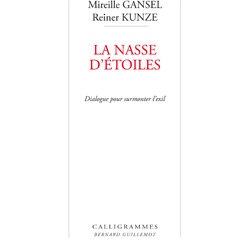 « La Nasse d’étoiles » – Dialogue entre Mireille Gansel et Reiner Kunze